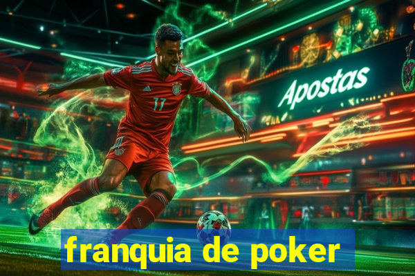 franquia de poker